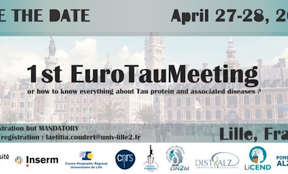 First Eurotau Meeting or how to know everything about Tau protein and associated diseases?