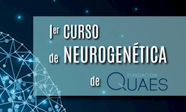 1º Curso de neurogenética de Fundación Quaes