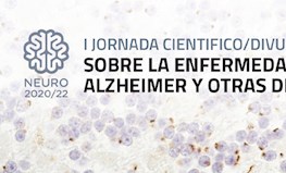 I Jornada científico/divulgativa sobre la enfermedad de Alzheimer y otras demencias